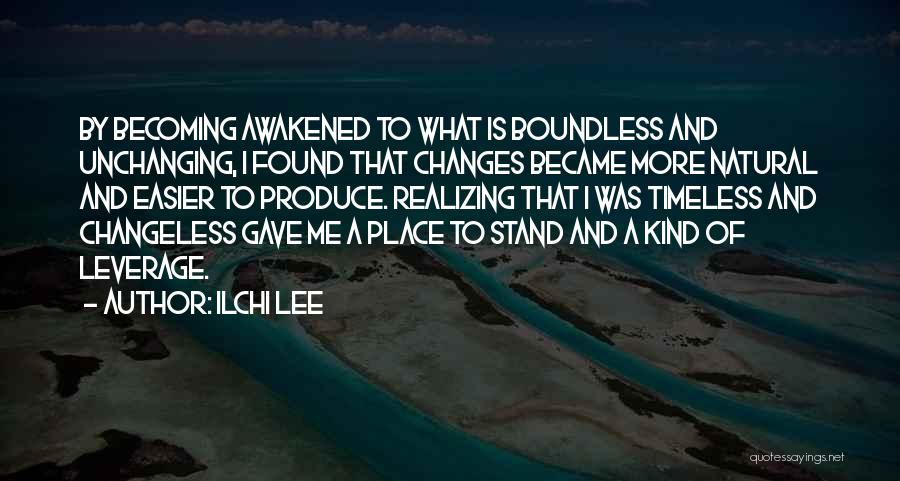 Changeless Quotes By Ilchi Lee