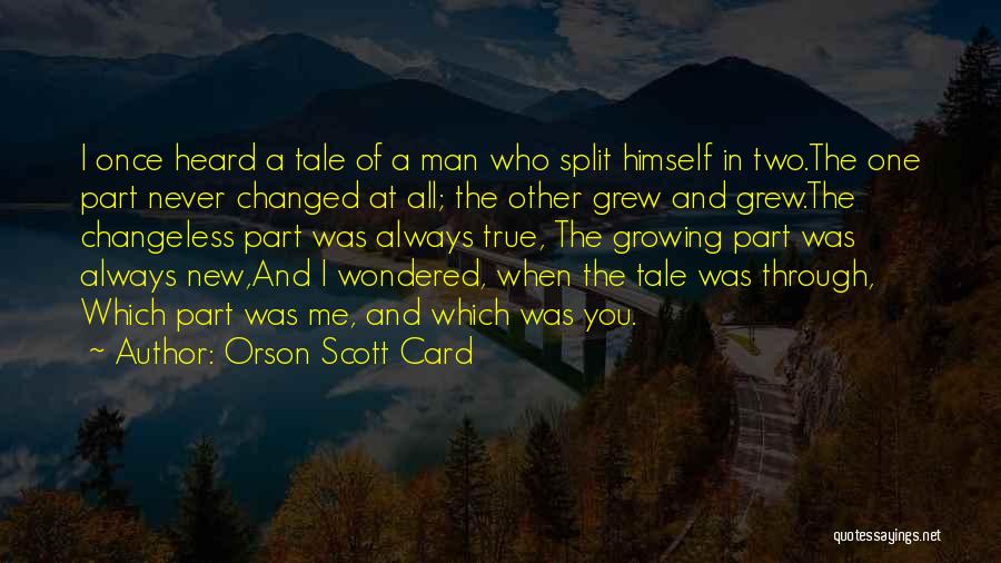 Changeless Quotes By Orson Scott Card