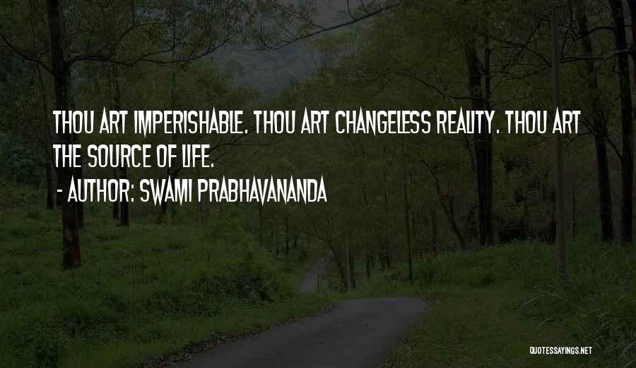 Changeless Quotes By Swami Prabhavananda