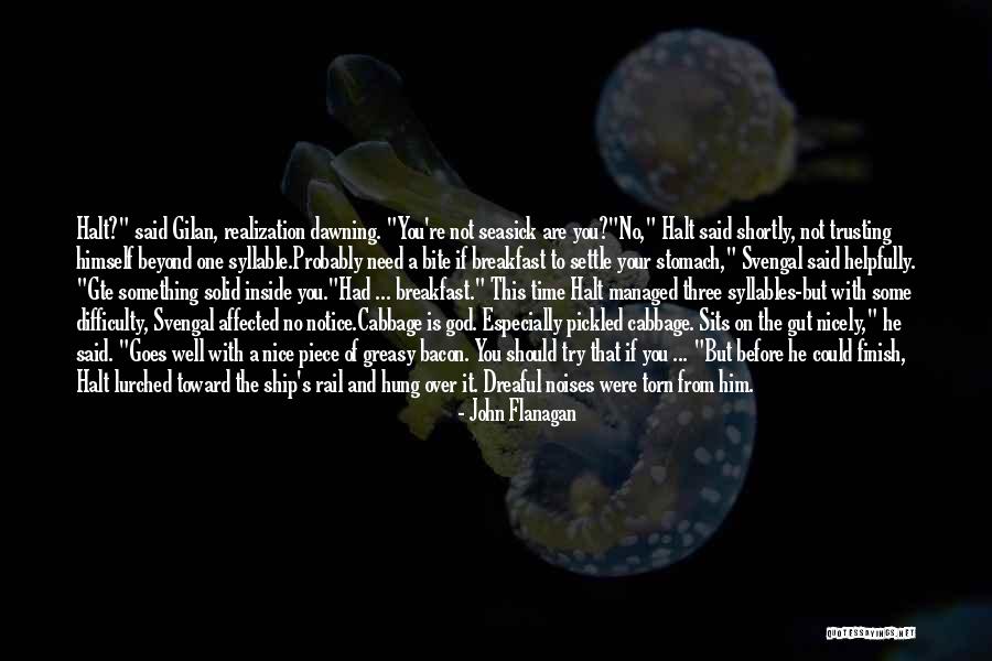 Changemaker Academy Quotes By John Flanagan Changemaker Academy Quotes By John Flanagan
