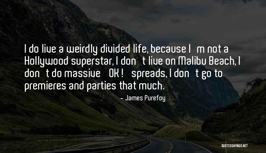 Changerais Quotes By James Purefoy Changerais Quotes By James Purefoy