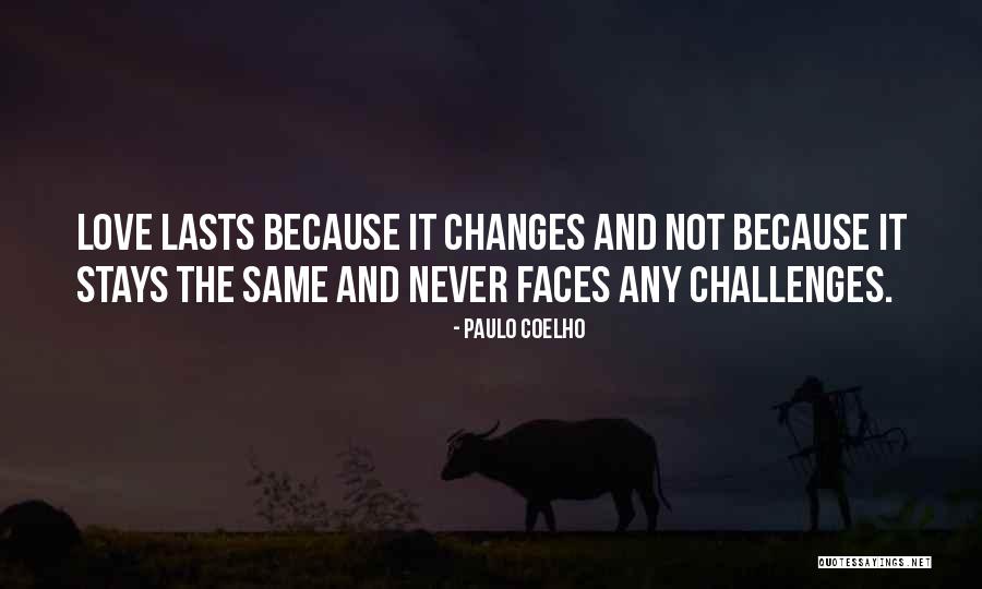 Changes And Challenges Quotes By Paulo Coelho Changes And Challenges Quotes By Paulo Coelho
