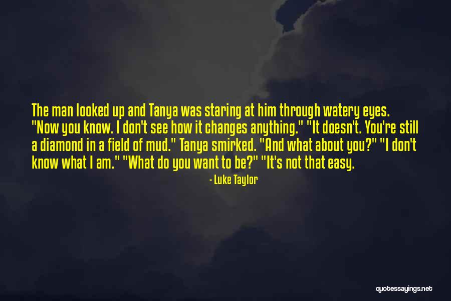 Changes At Quotes By Luke Taylor Changes At Quotes By Luke Taylor