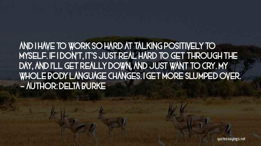 Changes At Work Quotes By Delta Burke