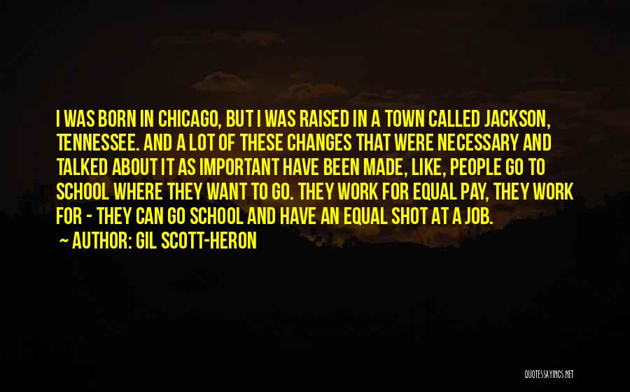 Changes At Work Quotes By Gil Scott-Heron
