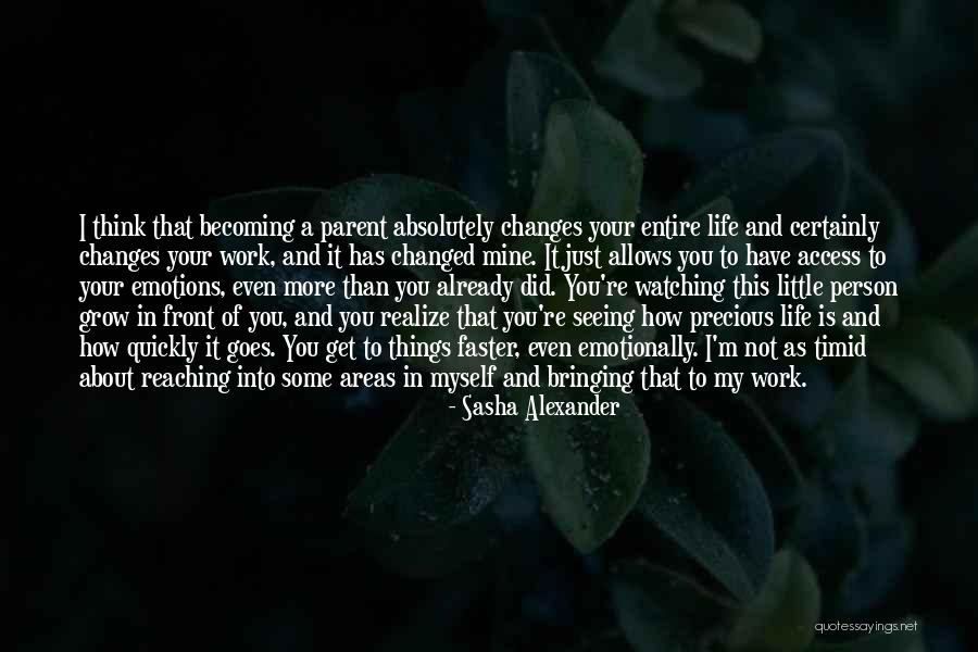 Changes Faster Than Quotes By Sasha Alexander