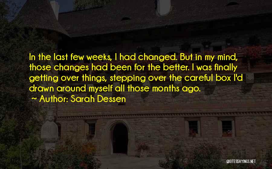 Changes For The Better Quotes By Sarah Dessen