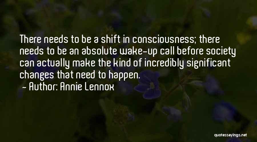 Changes Happen Quotes By Annie Lennox