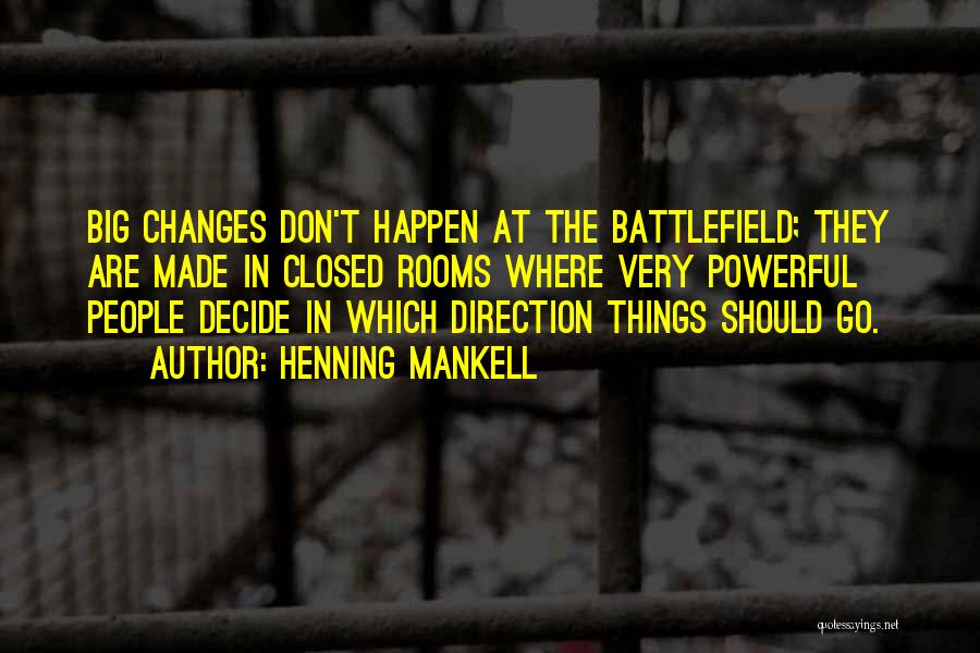 Changes Happen Quotes By Henning Mankell