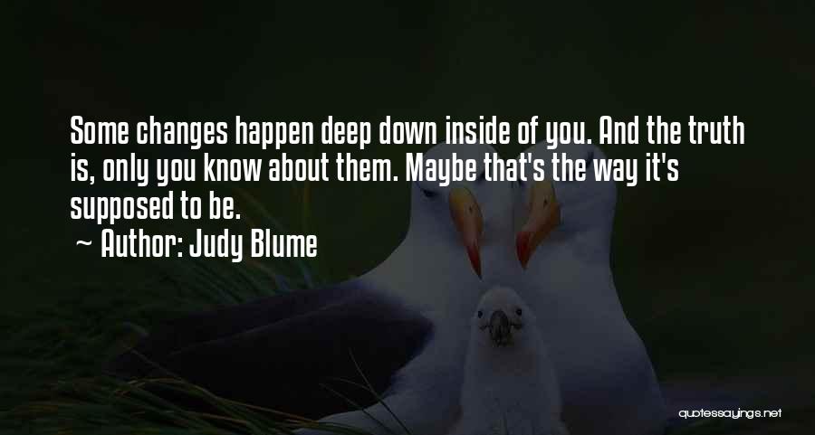 Changes Happen Quotes By Judy Blume