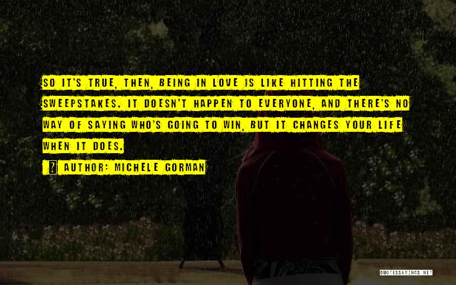 Changes Happen Quotes By Michele Gorman