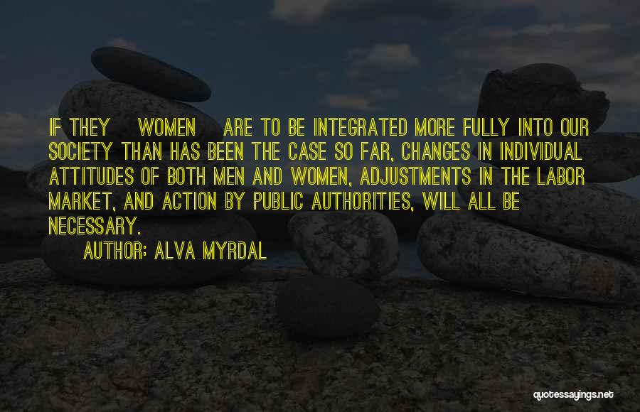 Changes In Attitude Quotes By Alva Myrdal