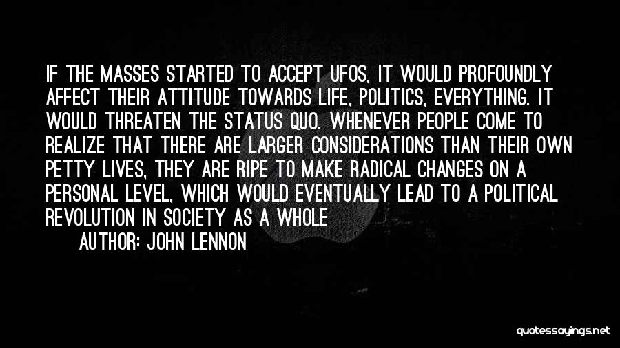 Changes In Attitude Quotes By John Lennon