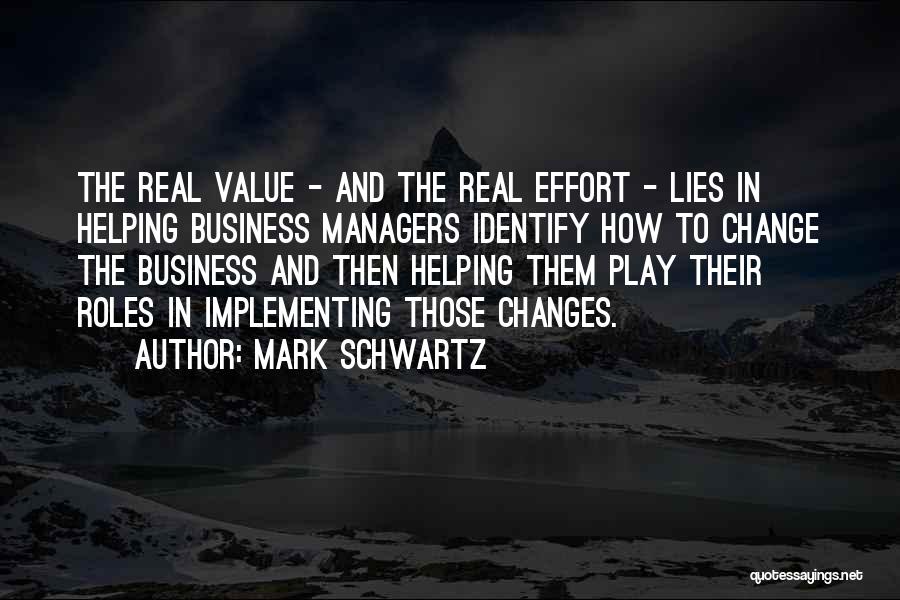 Changes In Business Quotes By Mark Schwartz