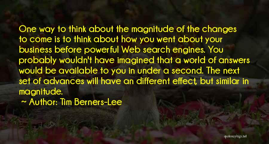 Changes In Business Quotes By Tim Berners-Lee