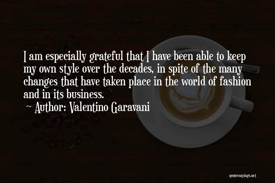 Changes In Business Quotes By Valentino Garavani