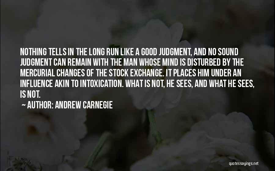 Changes In Him Quotes By Andrew Carnegie