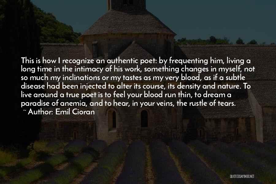 Changes In Him Quotes By Emil Cioran