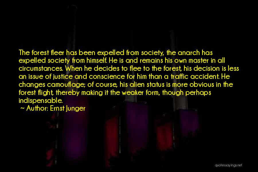 Changes In Him Quotes By Ernst Junger