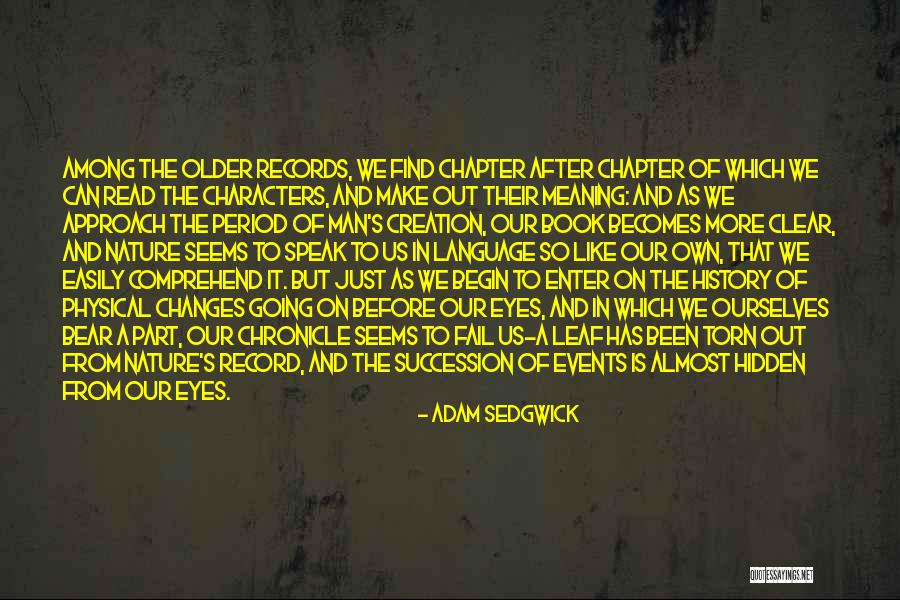 Changes In History Quotes By Adam Sedgwick Changes In History Quotes By Adam Sedgwick