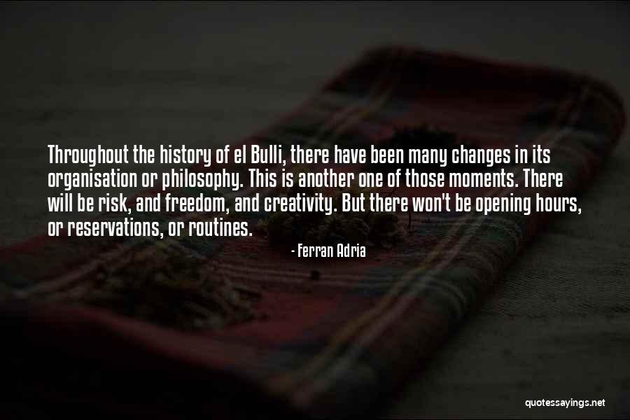 Changes In History Quotes By Ferran Adria Changes In History Quotes By Ferran Adria