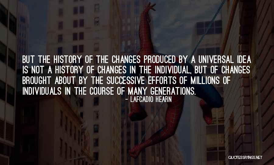Changes In History Quotes By Lafcadio Hearn Changes In History Quotes By Lafcadio Hearn