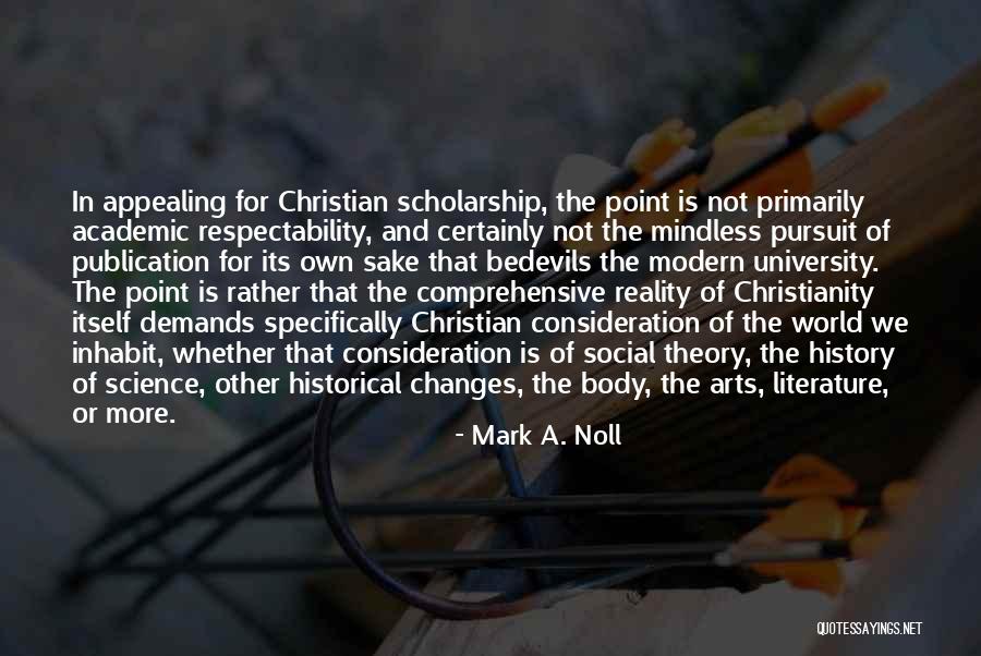 Changes In History Quotes By Mark A. Noll Changes In History Quotes By Mark A. Noll