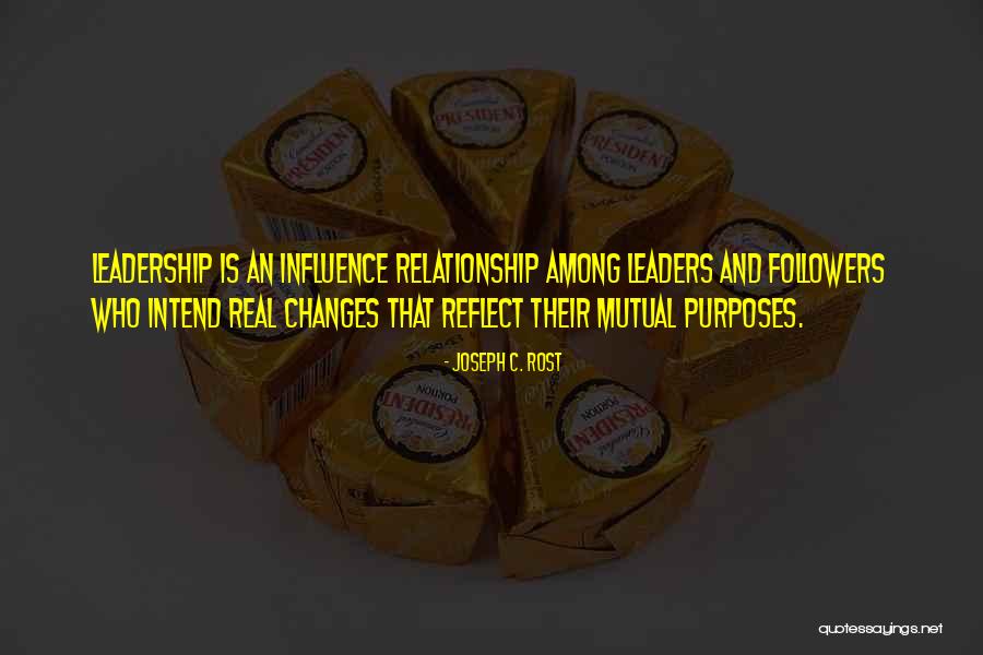 Changes In Leadership Quotes By Joseph C. Rost Changes In Leadership Quotes By Joseph C. Rost