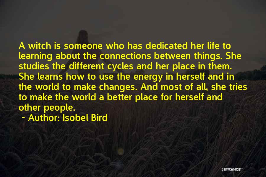 Changes In Life For The Better Quotes By Isobel Bird