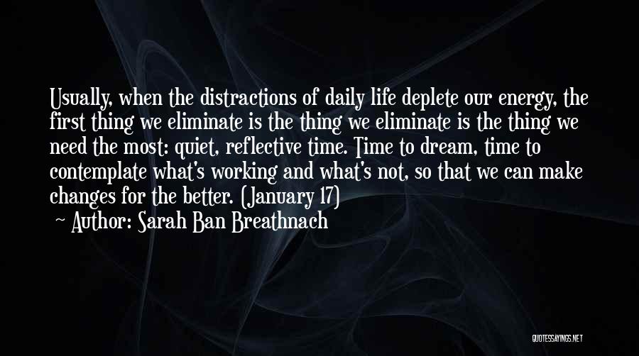 Changes In Life For The Better Quotes By Sarah Ban Breathnach