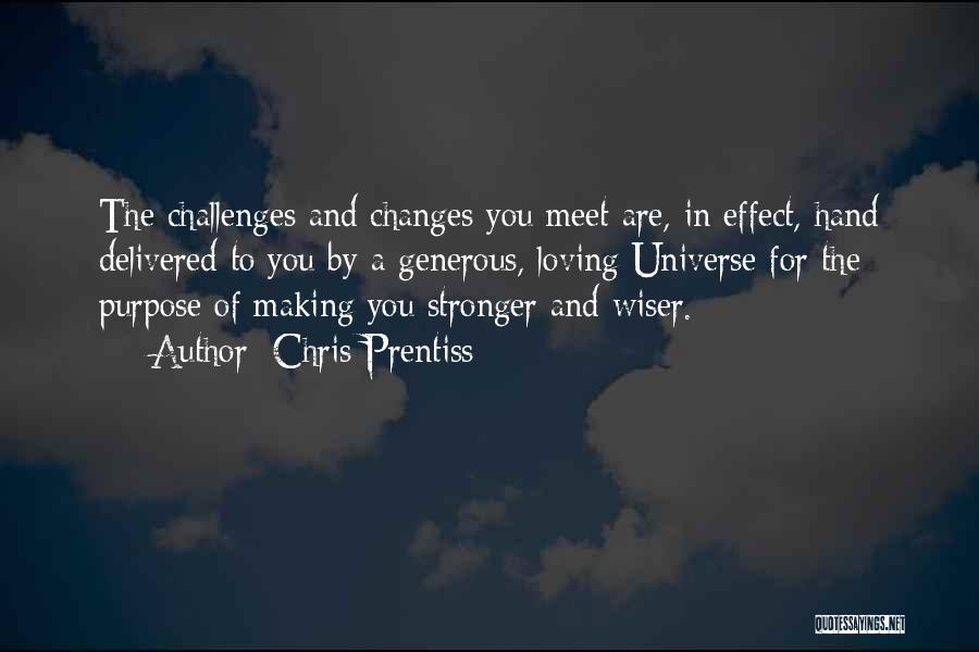 Changes In Life Quotes By Chris Prentiss
