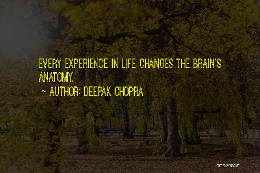 Changes In Life Quotes By Deepak Chopra