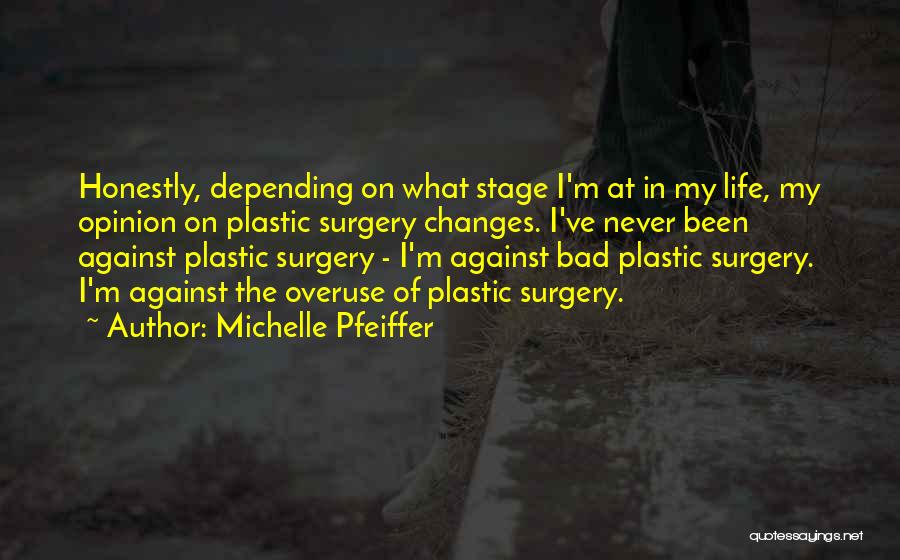 Changes In Life Quotes By Michelle Pfeiffer