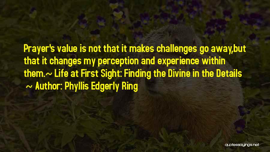 Changes In Life Quotes By Phyllis Edgerly Ring