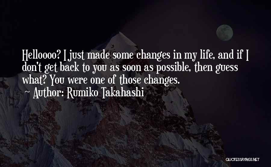 Changes In Life Quotes By Rumiko Takahashi