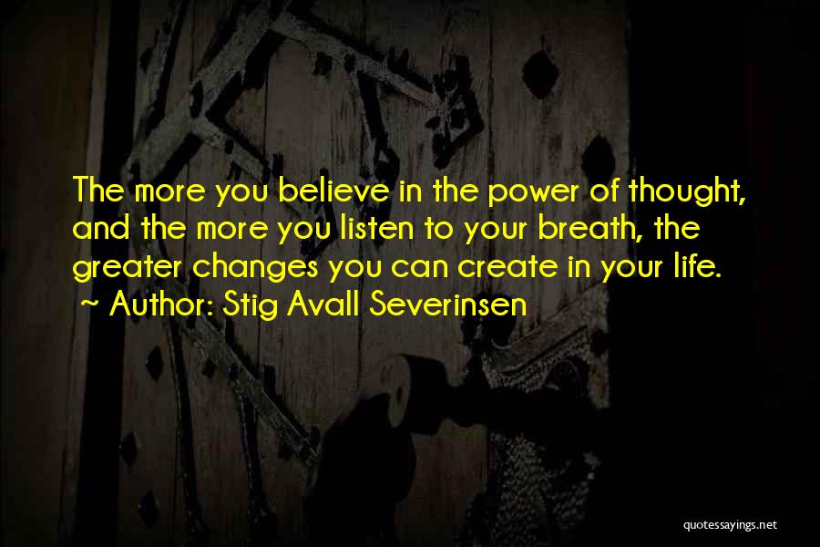 Changes In Life Quotes By Stig Avall Severinsen