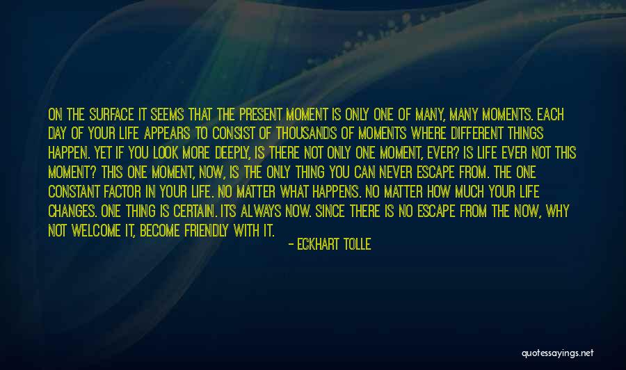 Changes In Looks Quotes By Eckhart Tolle Changes In Looks Quotes By Eckhart Tolle