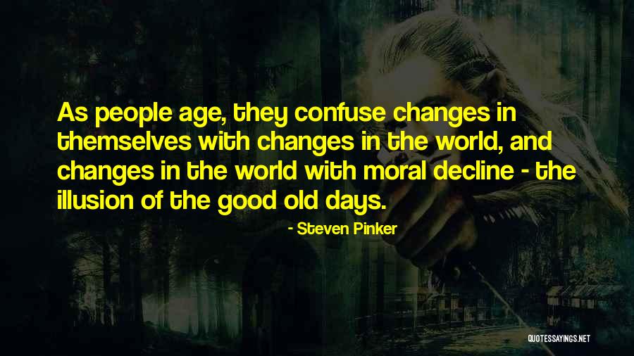 Changes In People Quotes By Steven Pinker Changes In People Quotes By Steven Pinker
