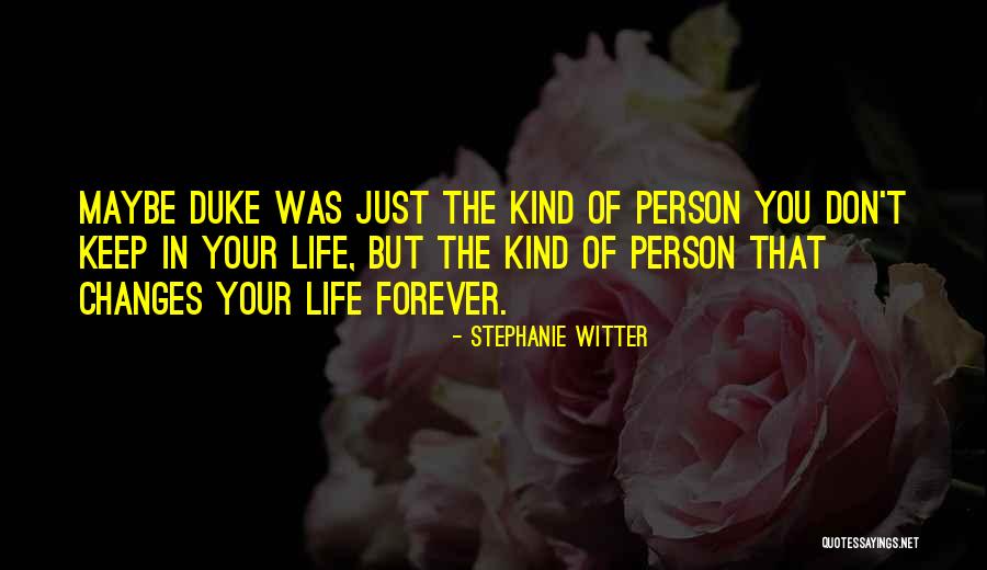 Changes In Person Quotes By Stephanie Witter Changes In Person Quotes By Stephanie Witter