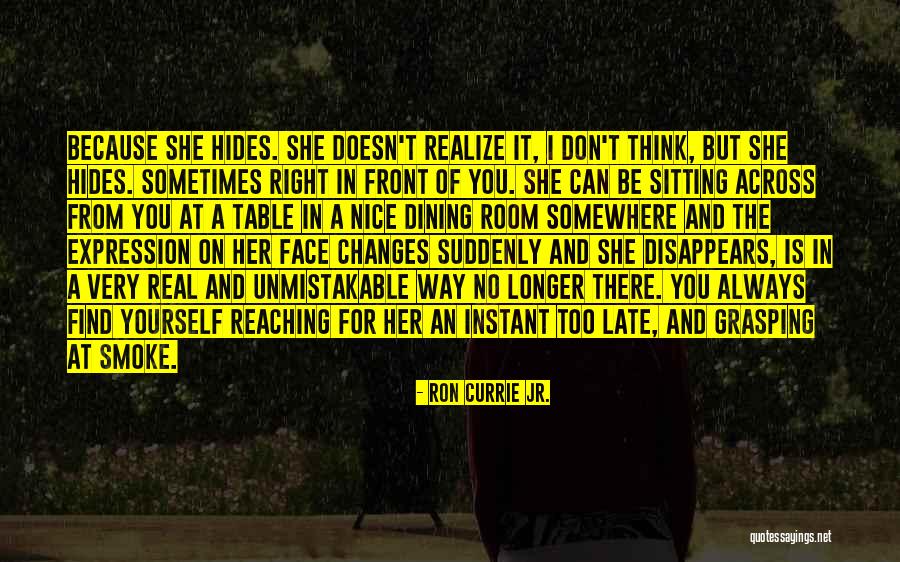 Changes In Personality Quotes By Ron Currie Jr. Changes In Personality Quotes By Ron Currie Jr.