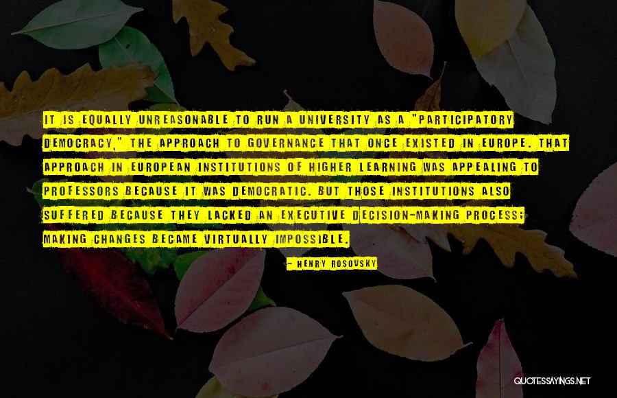 Changes In Process Quotes By Henry Rosovsky Changes In Process Quotes By Henry Rosovsky