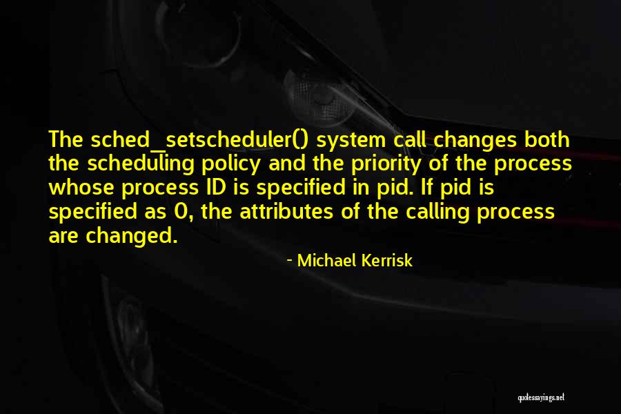 Changes In Process Quotes By Michael Kerrisk Changes In Process Quotes By Michael Kerrisk