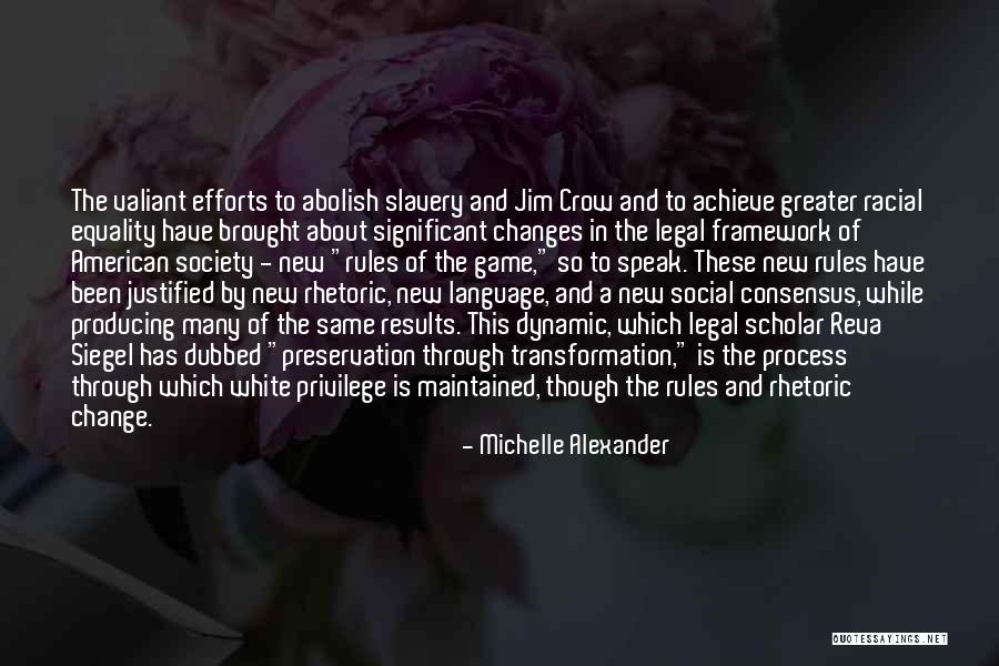 Changes In Process Quotes By Michelle Alexander Changes In Process Quotes By Michelle Alexander
