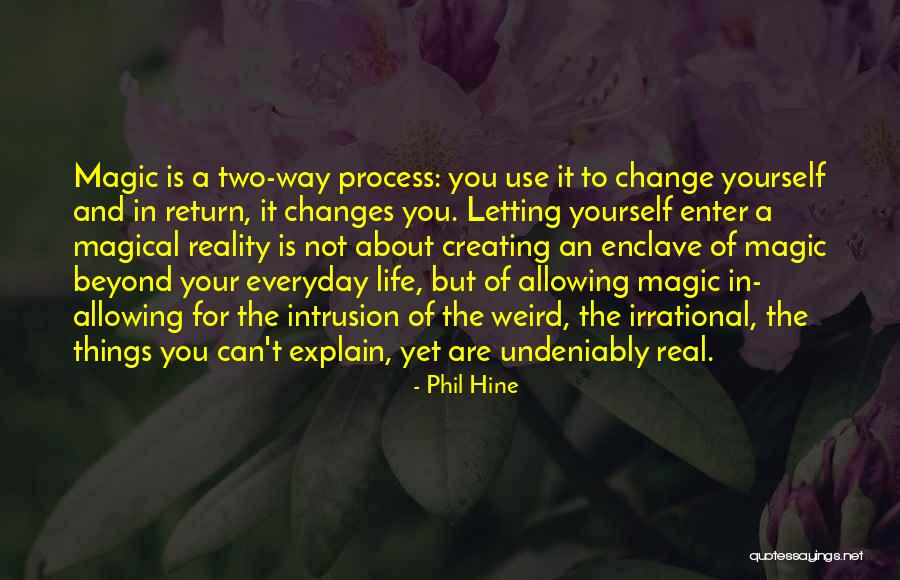 Changes In Process Quotes By Phil Hine Changes In Process Quotes By Phil Hine
