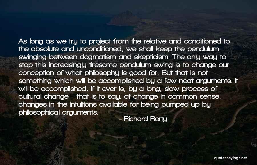 Changes In Process Quotes By Richard Rorty Changes In Process Quotes By Richard Rorty