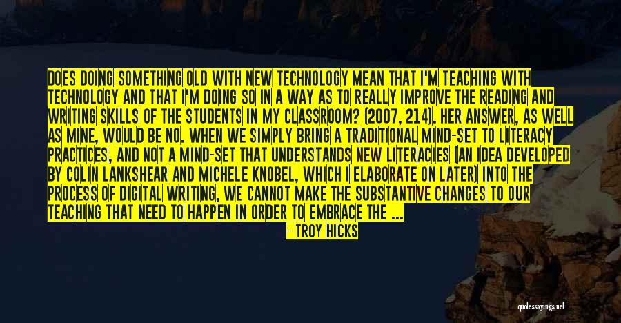 Changes In Process Quotes By Troy Hicks Changes In Process Quotes By Troy Hicks