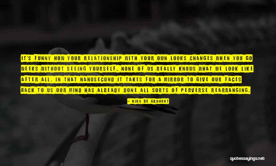 Changes In Relationship Quotes By Nina De Gramont Changes In Relationship Quotes By Nina De Gramont