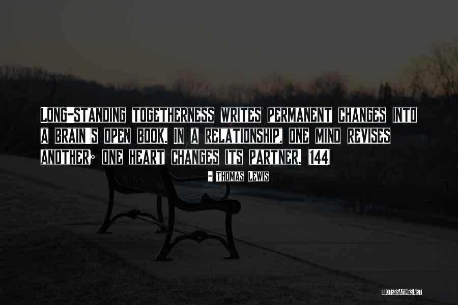 Changes In Relationship Quotes By Thomas Lewis Changes In Relationship Quotes By Thomas Lewis