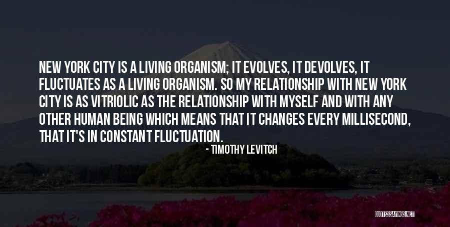 Changes In Relationship Quotes By Timothy Levitch Changes In Relationship Quotes By Timothy Levitch