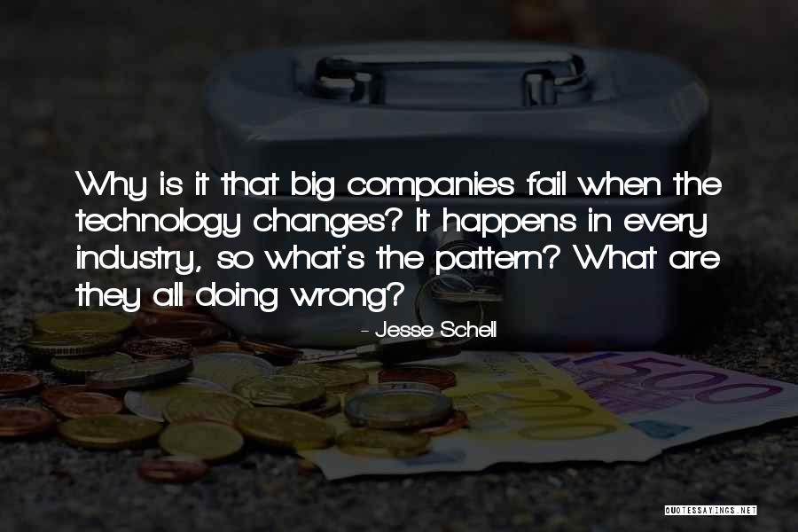 Changes In Technology Quotes By Jesse Schell Changes In Technology Quotes By Jesse Schell
